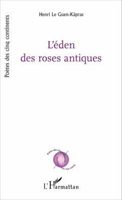 L'éden des roses antiques