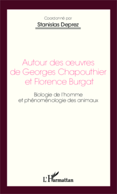 Autour des oeuvres de Georges Chapouthier et Florence Burgat