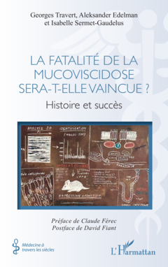 La fatalité de la mucoviscidose sera-t-elle vaincue ?