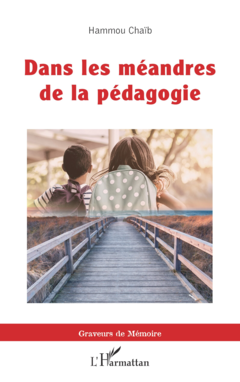 Dans les méandres de la pédagogie