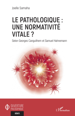 Le pathologique : une normativité vitale ?
