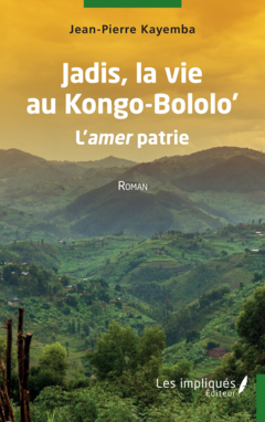 Jadis, la vie au Kongo-Bololo'