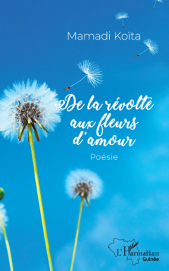 De la révolte aux fleurs d'amour