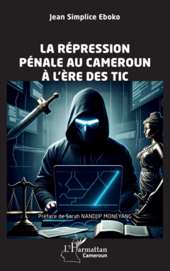 La répression pénale au Cameroun  à l’ère des TIC