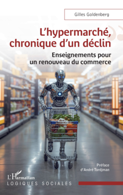 L’hypermarché, chronique d’un déclin