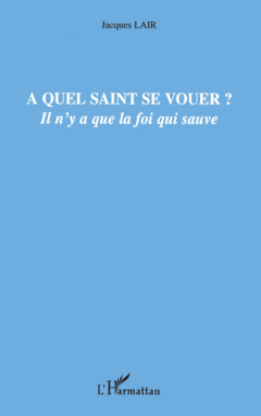 A quel saint se vouer ?