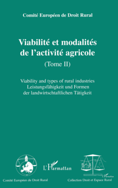 Viabilité et modalités de l'activité agricole - Tome II