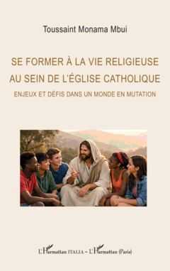 Se former à la vie religieuse au sein de l'Église catholique