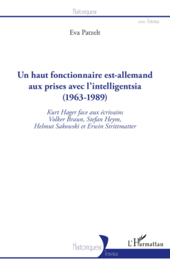 Un haut fonctionnaire est-allemand aux prises avec l'intelligentsia (1963 - 1989)