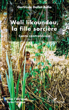 Wali likoundou, la fille sorcière