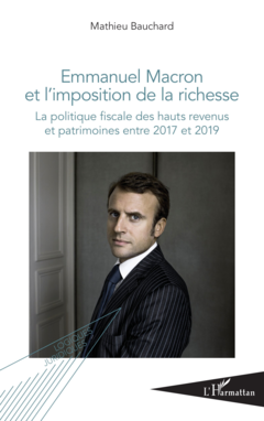 Emmanuel Macron et l'imposition de la richesse