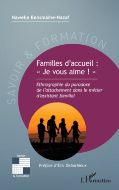 Familles d’accueil : « Je vous aime ! »