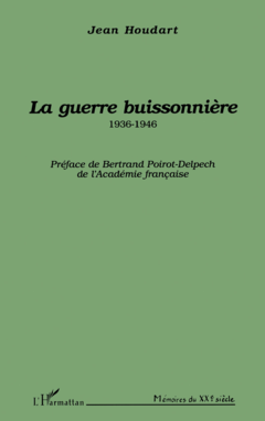 La guerre buissonnière 1936-1946