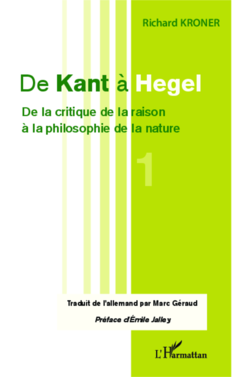 De Kant à Hegel (Tome 1)