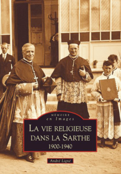Vie religieuse dans la Sarthe (La)