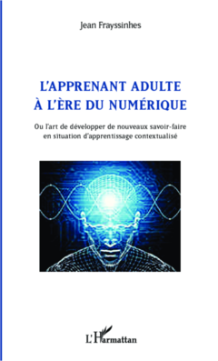 L'apprenant adulte à l'ère du numérique