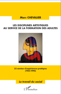 Les disciplines artistiques au service de la formation des adultes
