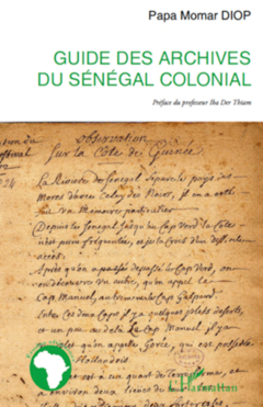 Guide des archives du Sénégal colonial