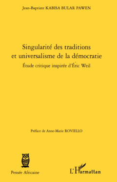 Singularité des traditions et universalisme de la démocratie