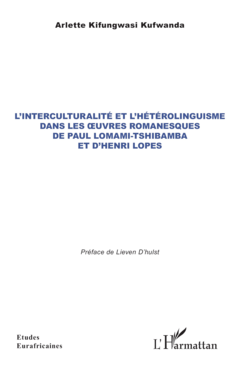 L’interculturalité et l’hétérolinguisme dans les œuvres romanesques de Paul Lomami-Tshibamba et d’Henri Lopes