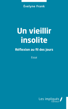 Un vieillir insolite