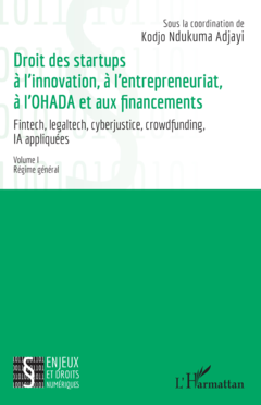 Droit des startups à l’innovation, à l’entrepreneuriat, à L’OHADA et aux financements