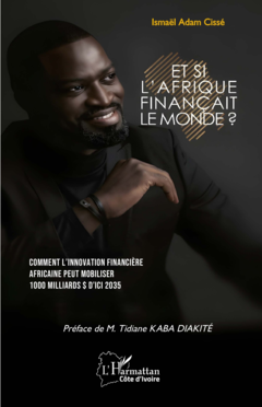 Et si l'Afrique finançait le monde ?