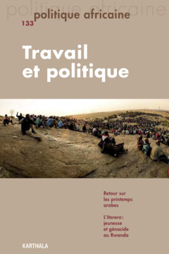 Politique africaine N-133. Travail et politique