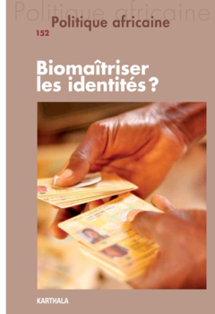 Politique africaine N-152. Biomaîtriser les identités ?