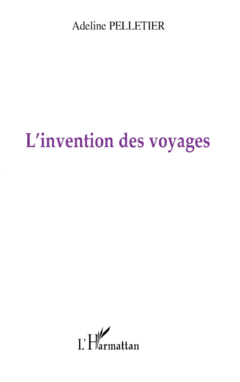 L'invention des voyages