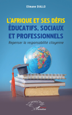 L’Afrique et ses défis éducatifs, sociaux et professionnels