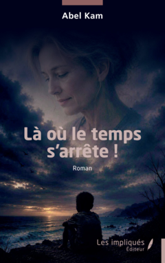 Là où le temps s’arrête !