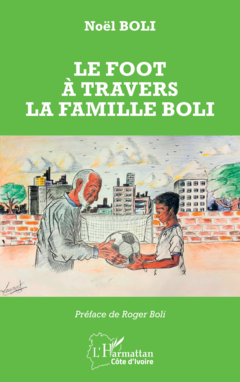 Le foot à travers la famille Boli