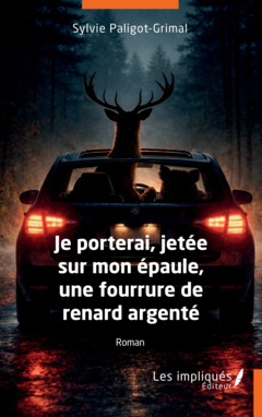 Je porterai, jetée sur mon épaule, une fourrure de renard argenté