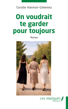 On voudrait te garder pour toujours
