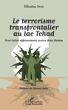 Le terrorisme transfrontalier au lac Tchad