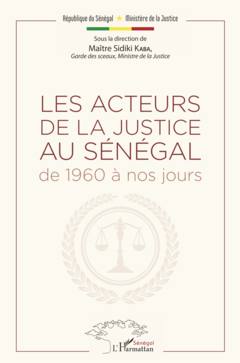 Les acteurs de la justice au Sénégal de 1960 à nos jours