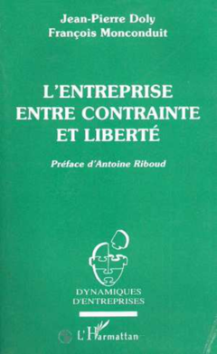 L'entreprise entre contrainte et liberté