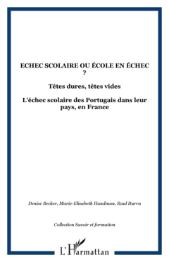 Echec scolaire ou école en échec ?