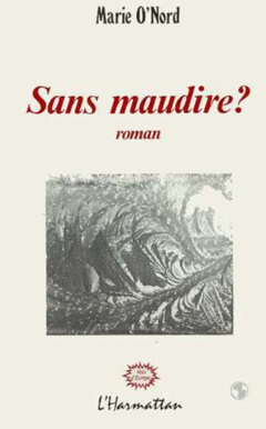 Sans maudire ?