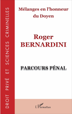 Mélanges en l'honneur du Doyen Roger Bernardini