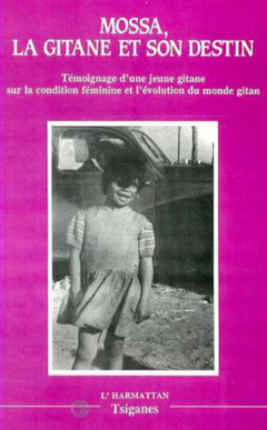 Mossa, la gitane et son destin