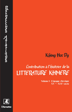 Contribution à l'histoire de la littérature khmère