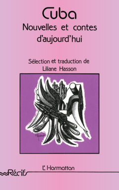 Cuba, nouvelles et contes d'aujourd'hui