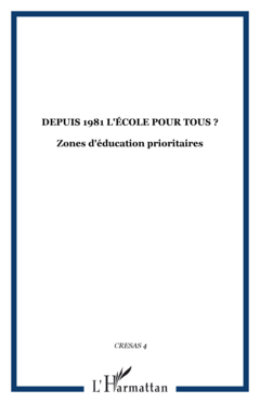 Depuis 1981 l'école pour tous ?