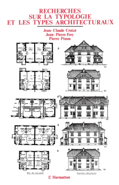 Recherches sur la typologie et les types architecturaux