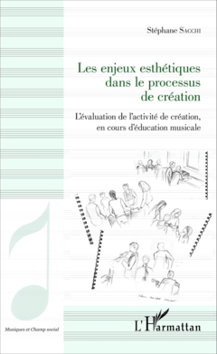 Les enjeux esthétiques dans le processus de création