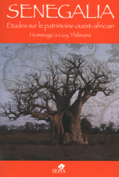 SENEGALIA, ÉTUDES SUR LE PATRIMOINE OUEST-AFRICAIN