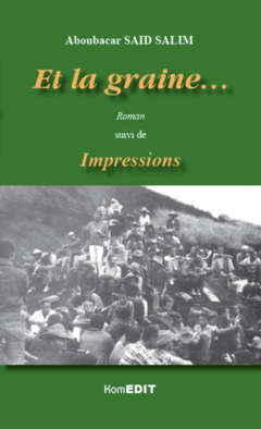 Et la graine... Roman