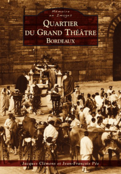 Quartier du Grand-Théâtre - Bordeaux